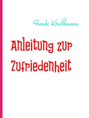 cover image of Anleitung zur Zufriedenheit